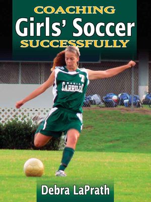 cover image of Coaching Girls Soccer Successfully